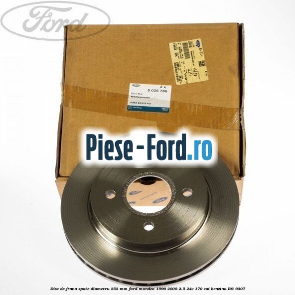 Disc de frana spate diametru 253 mm Ford Mondeo 1996-2000 2.5 24V 170 cai